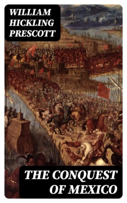 The Conquest of Mexico