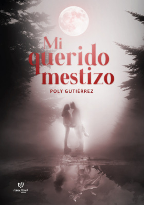 Mi querido mestizo