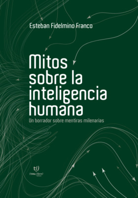 Mitos sobre la inteligencia humana