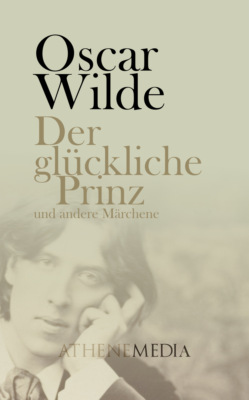 Der glückliche Prinz  und andere Märchen