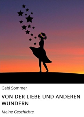 VON DER LIEBE UND ANDEREN WUNDERN