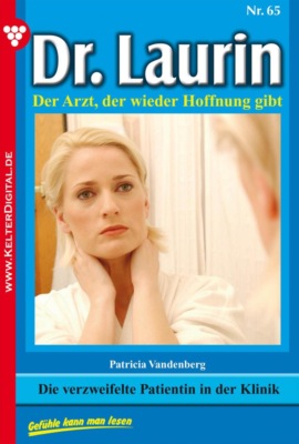 Die verzweifelte Patientin in der Klinik