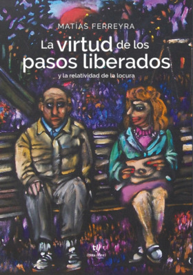 La virtud de los pasos liberados