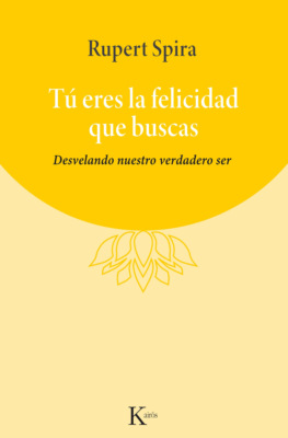 Tú eres la felicidad que buscas