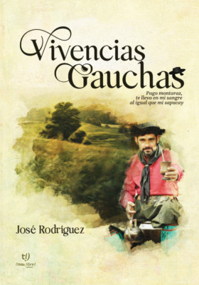 Vivencias Gauchas