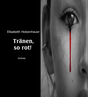 Tränen, so rot!