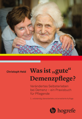 Was ist "gute" Demenzpflege?