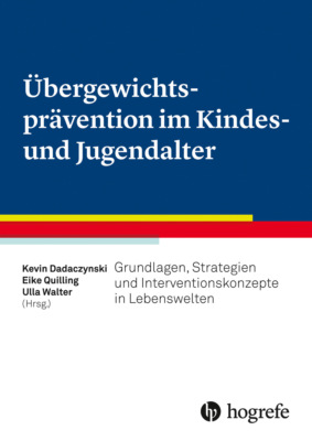 Übergewichtsprävention im Kindes– und Jugendalter