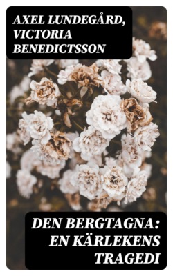 Den bergtagna: En kärlekens tragedi