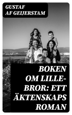 Boken om lille-bror: Ett äktenskaps roman