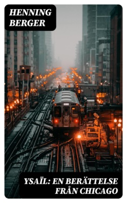 Ysaïl: En berättelse från Chicago