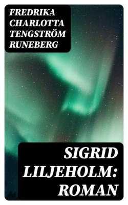 Sigrid Liljeholm: Roman