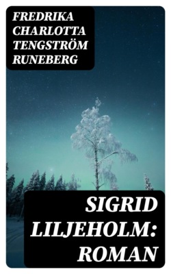 Sigrid Liljeholm: Roman