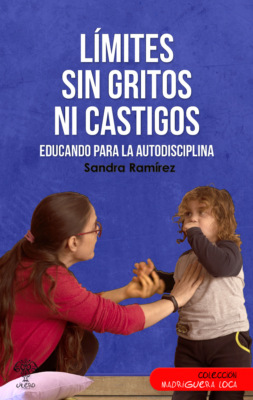Sin gritos ni castigos