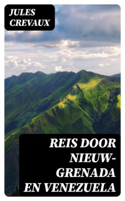 Reis door Nieuw-Grenada en Venezuela