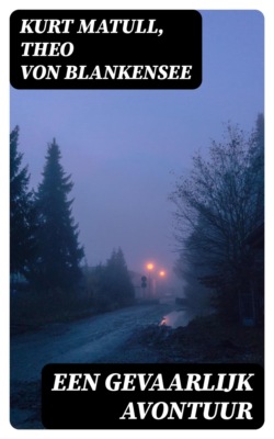 Een gevaarlijk Avontuur