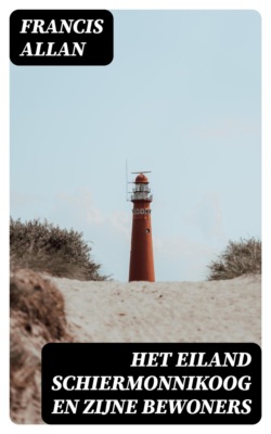 Het Eiland Schiermonnikoog en Zijne Bewoners