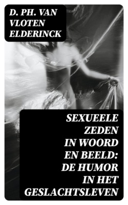 Sexueele Zeden in Woord en Beeld: De Humor in het Geslachtsleven