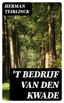 't Bedrijf van den kwade