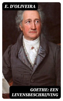 Goethe: Een Levensbeschrijving