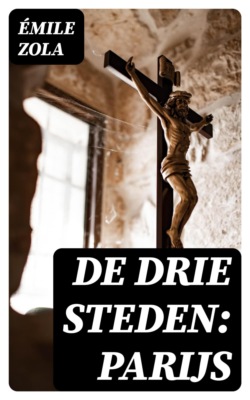 De drie steden: Parijs