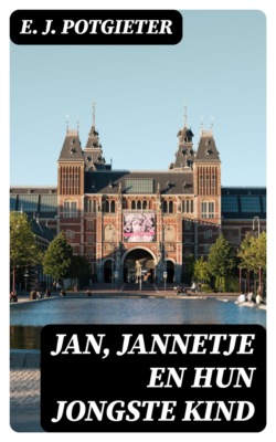 Jan, Jannetje en hun jongste kind