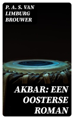 Akbar: een oosterse roman