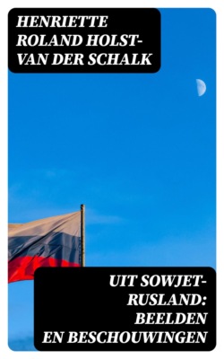 Uit Sowjet-Rusland: Beelden en beschouwingen