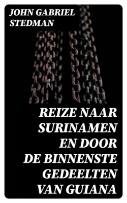 Reize naar Surinamen en door de binnenste gedeelten van Guiana