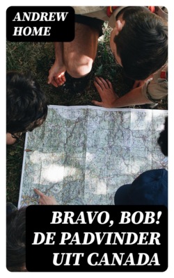 Bravo, Bob! De padvinder uit Canada