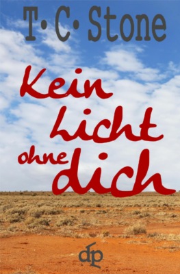 Kein Licht ohne Dich