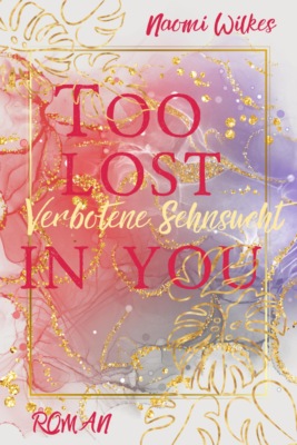 Too lost in you
