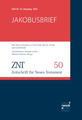 ZNT - Zeitschrift für Neues Testament 25. Jahrgang, Heft 50 (2022)