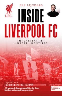 Inside Liverpool FC – Intensität ist unsere Identität
