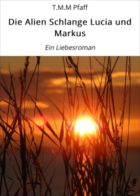 Die Alien Schlange Lucia und Markus