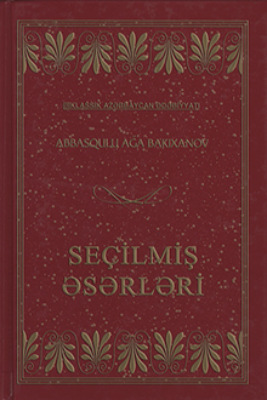 A.A.Bakıxanovun seçilmiş əsərləri