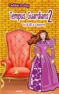 Tempus Guardians 2 – To Kill a Queen