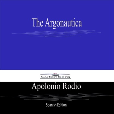 The Argonautica (Spanish Edition)