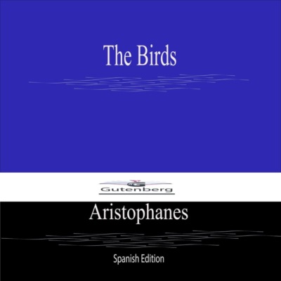 The Birds (Spanish Edition)