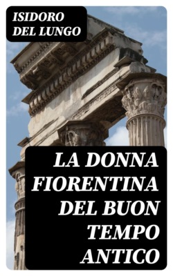 La donna fiorentina del buon tempo antico