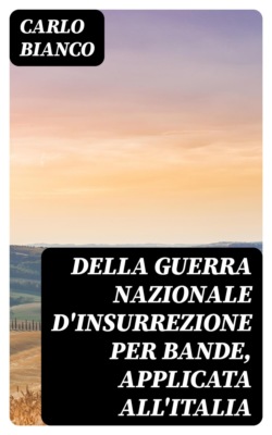 Della guerra nazionale d'insurrezione per bande, applicata all'Italia
