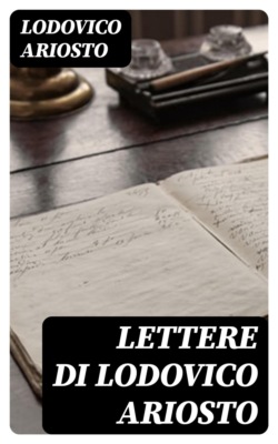 Lettere di Lodovico Ariosto