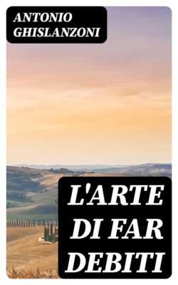 L'arte di far debiti