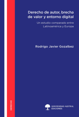 Derecho de autor, brecha de valor y entorno digital