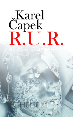 R. U. R.  Rossum's Universal Robots