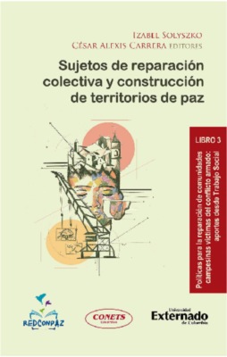Sujetos de reparación colectiva y construcción de territorios de paz