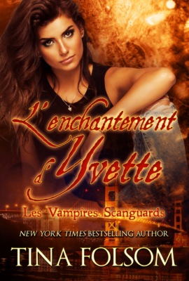 L'enchantement d'Yvette