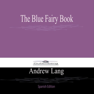 The Blue Fairy Book (Spanish Edition)
