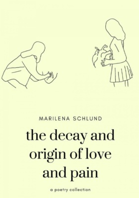 the decay and origin of love and pain