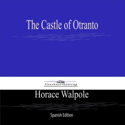 The Castle of Otranto (Spanish Edition)